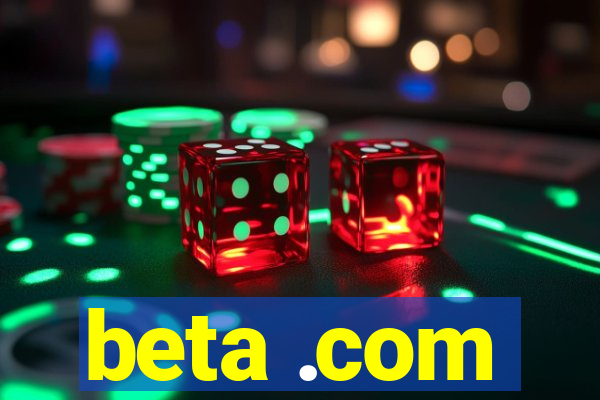 beta .com